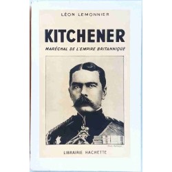 Kitchener Maréchal de l’empire britannique, par Léon Lemonnier, Hachette