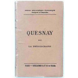 Quesnay et la physiocratie, par Yves Guyot, Guillaumin et Cie