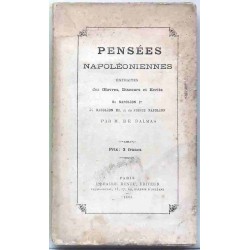 Pensées Napoléoniennes, par M. de Dalmas, Librairie Dentu.