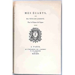 Mes écarts ou ma tête en liberté tome 3, par le Prince de Ligne, Imprimerie de J. Haumont