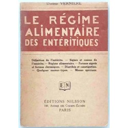 Le Régime alimentaire des entéritiques, par le docteur Vernière, Éditions Nilsson