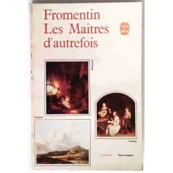 Les Maîtres d’autrefois, par Eugène Fromentin, Le Livre de Poche