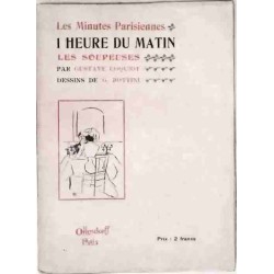 Les Minutes parisiennes 1 heure du matin, par Gustave Coquiot, éditions Ollendorff.