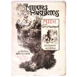 Les Minutes parisiennes Midi, par G. Montorgueil, éditions Ollendorff.