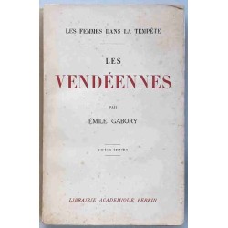 Les Vendéennes, par Emile Gabory, Librairie Académique Perrin