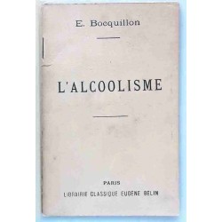 L’Alcoolisme, par Émile Bocquillon, Belin frères