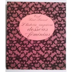 L’Histoire imprévue des dessous féminins, par Cécil Saint-Laurent, Solar.
