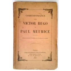 Correspondance entre Victor Hugo et Paul Meurice, préface de Jules Claretie, Bibliothèque Charpentier