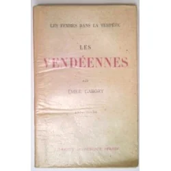 Les Vendéennes, par Emile Gabory, Librairie Académique Perrin