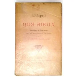 L’Esprit de nos aieux, anecdotes et bons mots, par A. Lecoy dela Marche, Marpon et Flammarion éditeurs.