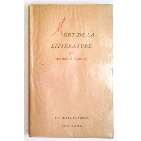Mort de la littérature, par Raymont Dumay, Julliard