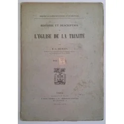 Histoire et description de l’Église de la Trinité, par M. L. Michaux, Librairie Plon.
