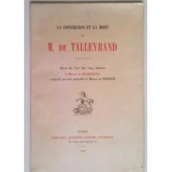 La Conversion et la mort de M. de Talleyrand, par le Baron de Barante, Librairie ancienne Honoré Chamion.
