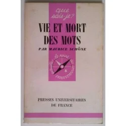 Vie et mort des mots, par Maurice Schöne, Presses Universitaires de France.