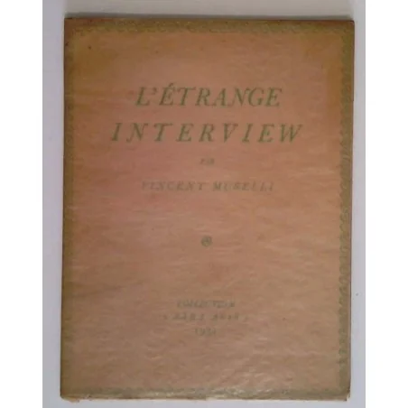 L’Étrange interview, par Vincent Muselli, Aux éditions de la Belle Page.