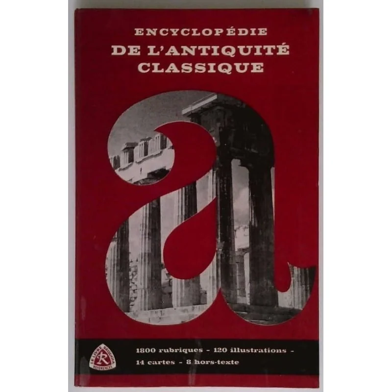 Encyclopédie de l’Antiquité classique, par Jean H. Croon, Éditions Sequoia Bruxelles.