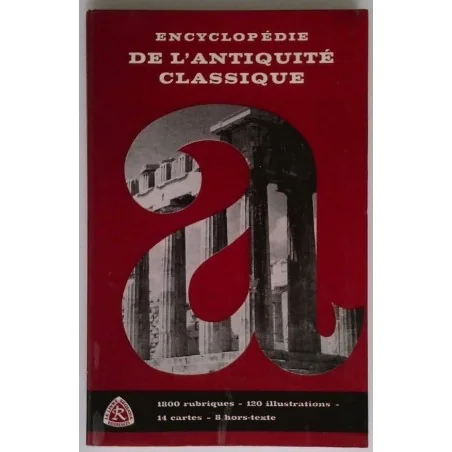 Encyclopédie de l’Antiquité classique, par Jean H. Croon, Éditions Sequoia Bruxelles.