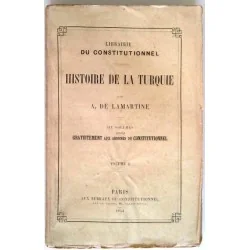 Histoire de la Turquie, tome 2, par A. de Lamartine, Librairie du Constitutionnel.