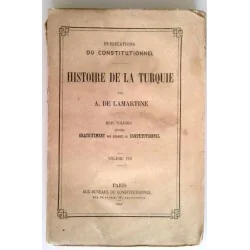 Histoire de la Turquie, tome 8, par A. de Lamartine, Librairie du Constitutionnel.