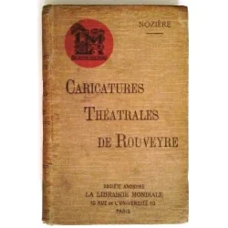 Caricatures théâtrales de Rouveyre, chroniques par Nozière, Albin Michel.