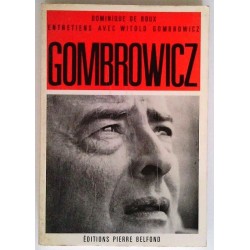 Gombrowicz, par Dominique de Roux, Éditions Pierre Belfond.