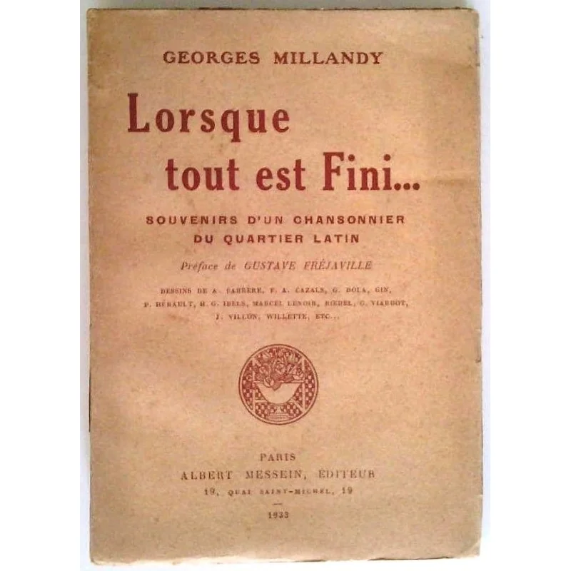 Lorsque tout est fini… , par Georges Millandy, Albert Messein Éditeur.