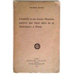 Conseils à un jeune homme pauvre qui vient faire de la littérature à Paris, par Maurice Magre, Bernard Grasset Éditeur.