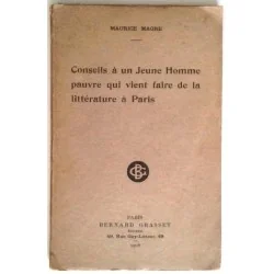 Conseils à un jeune homme pauvre qui vient faire de la littérature à Paris, par Maurice Magre, Bernard Grasset Éditeur.