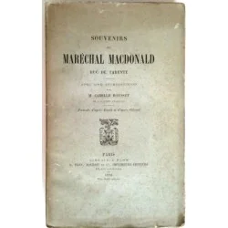 Souvenirs du Maréchal Macdonald duc de Tarente, introduction  par Camille Rousset, Plon Nourrit.
