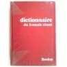 Dictionnaire du français vivant, par Maurice Davau, Marcel Cohen et Maurice Lallemand, Bordas.