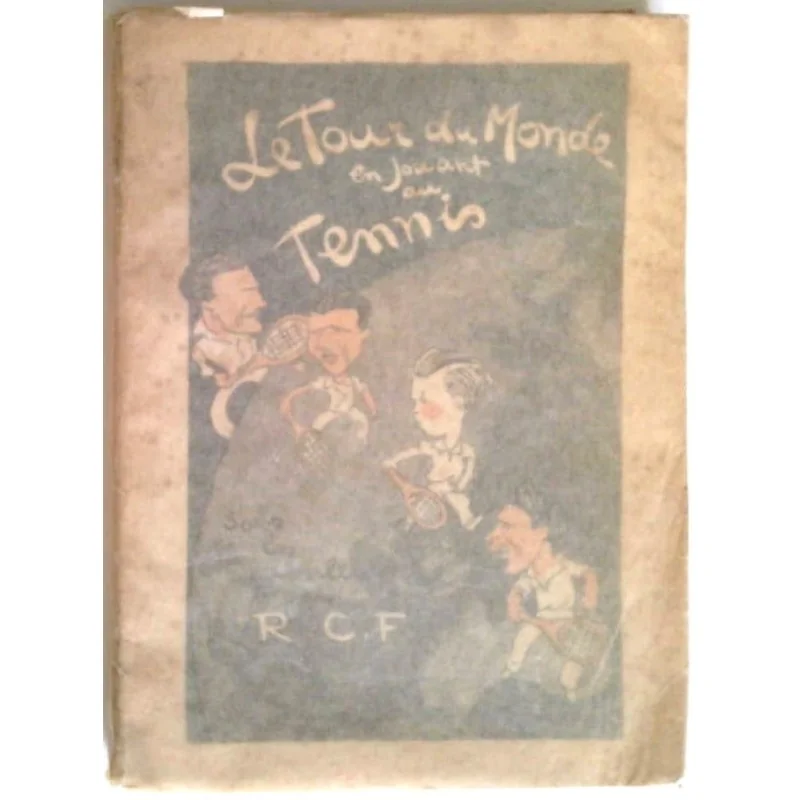 Le Tour du monde en jouant au tennis, par Jacques Brugnon, Éditions du Luxembourg .