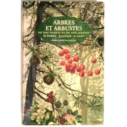 Arbres et arbustes de nos forets et de nos jardins, par H. Vedel J. Lange et G. Luzu, éditeur Fernand Nathan .