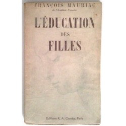 L’Éducation des filles, par François Mauriac, Editions Corrêa.