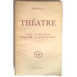 Théâtre, par Arrabal, Éditions Julliard.