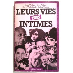 Leurs vies très intimes, par Irwing, Amy et Sylvia Wallace et David Wallechinsky, Éditions Ramsay