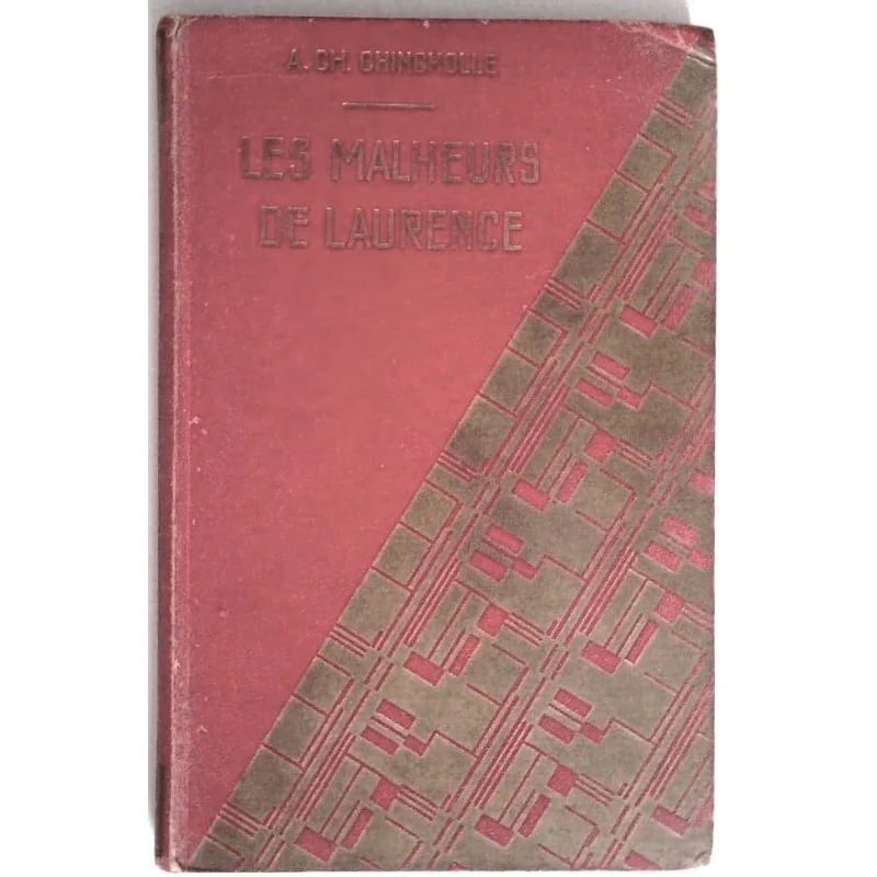 Les Malheurs de Laurence, par A. Charles Chincholle, Librairie Gedalge