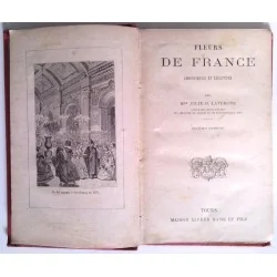 Fleurs de France chroniques et légendes, par Julie O. Lavergne, Mame.
