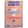 Les Oubliés de l’histoire, par Pierre Miquel, Fernand Nathan.
