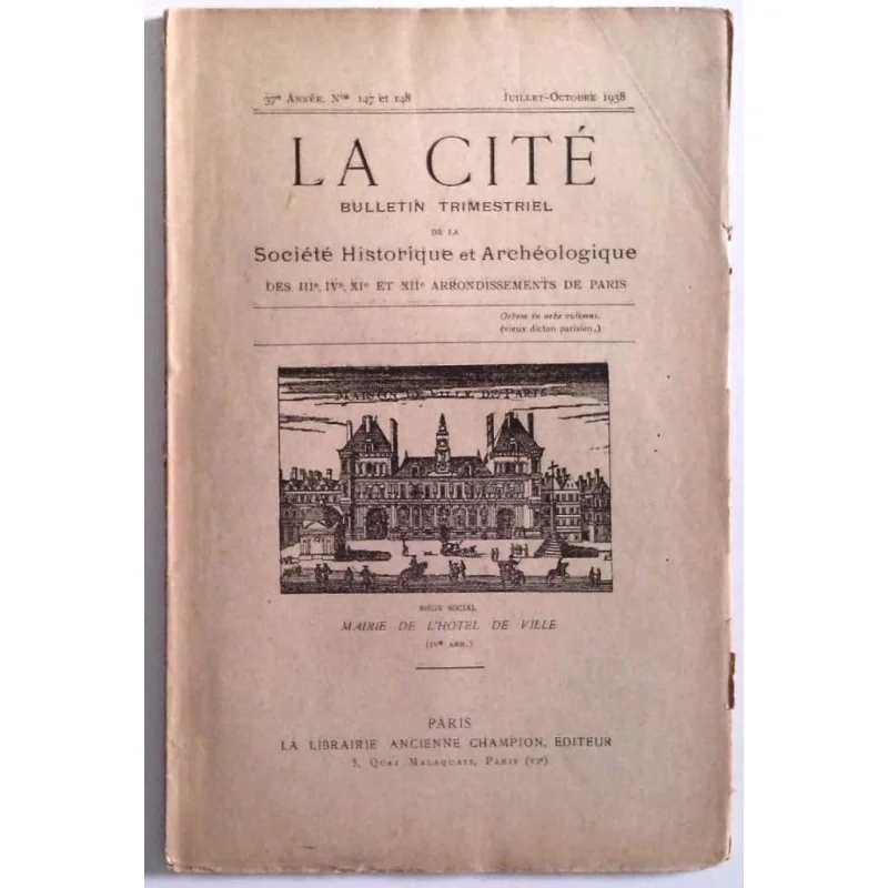 La Cité Société historique et archéologique de Paris n° 147 et 148 , Champion éditeur.