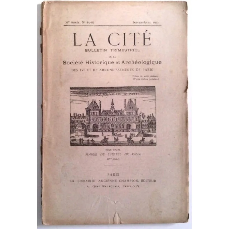 La Cité Société historique et archéologique du IVe et IIIe arrondissement n° 85-86, Champion éditeur.