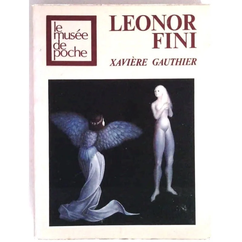 Léonor Fini, par Xavière Gauthier, Le Musée de poche.