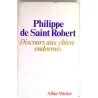 Discours aux chiens endormis, par Philippe de Saint Robert, Albin Michel.