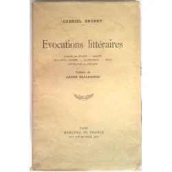 Évocations littéraires, par Gabriel Brunet, Mercure de France.