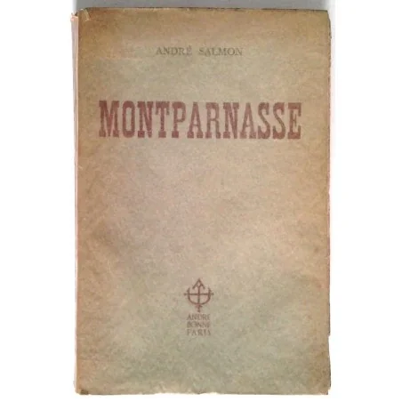 Montparnasse, par André Salmon, Éditions André Bonne.