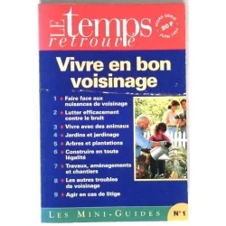 Vivre en bon voisinage, Le temps retrouvé