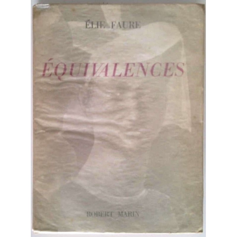 Équivalences, par Élie Faure, Éditions Robert Marin