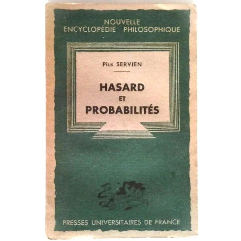 Hasard et probabilités, par Pius Servien, PUF