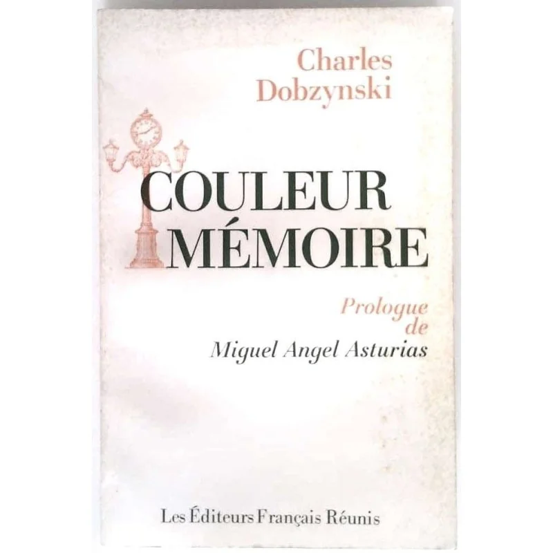 Couleur mémoire, par Charles Dobzynski, Les Éditeurs Français Réunis