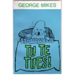 Tu te tues !, par George Mikes, Hachette