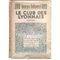 Le Club des Lyonnais, par Georges Duhamel, J. Ferrenczi et fils éditeurs